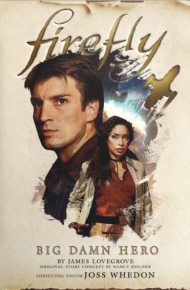 Firefly: Big Damn Hero