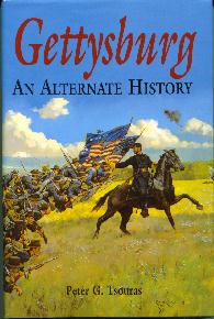 Gettysburg:  An Alternate History