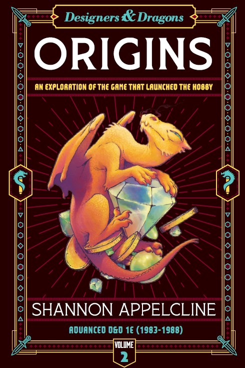 Designers and Dragons: Origins, Volume 2